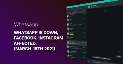 Whatsap is Down (March 19th 2021) Whatsap is Down (March 19th 2021)