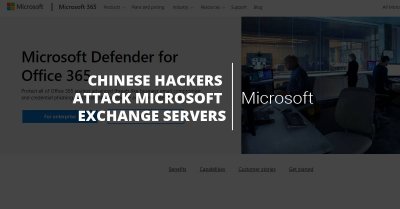 Chinese hackers attack Microsoft Exchange Servers 60k affected Chinese hackers attack Microsoft Exchange Servers 60k affected